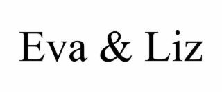 EVA & LIZ