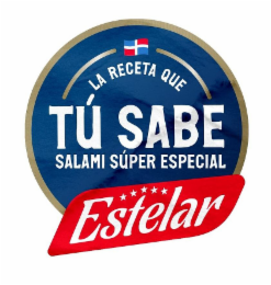 LA RECETA QUE TÚ SABE SALAMI SUPER ÉSPECIAL ESTELAR