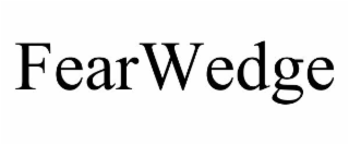 FEARWEDGE