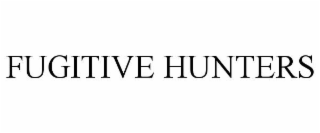 FUGITIVE HUNTERS