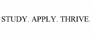 STUDY. APPLY. THRIVE.