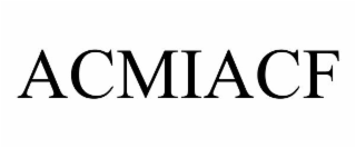 ACMIACF