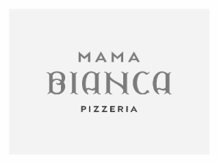 BIANCA MAMA PIZZERIA