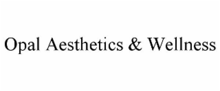 OPAL AESTHETICS & WELLNESS