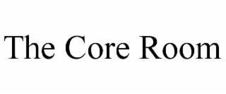 THE CORE ROOM