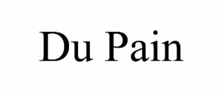 DU PAIN