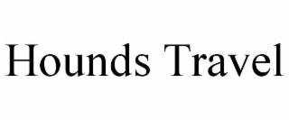 HOUNDS TRAVEL