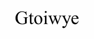 GTOIWYE