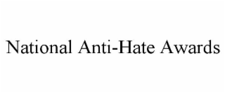 NATIONAL ANTI-HATE AWARDS