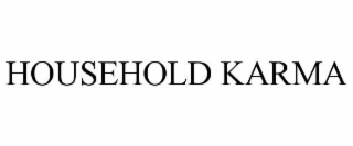 HOUSEHOLD KARMA
