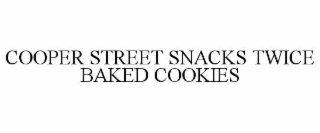 COOPER STREET SNACKS TWICE BAKED COOKIES