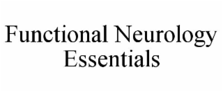 FUNCTIONAL NEUROLOGY ESSENTIALS