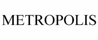 METROPOLIS