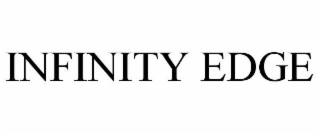 INFINITY EDGE