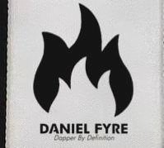 DANIEL FYRE, DAPPER BY DEFINITION