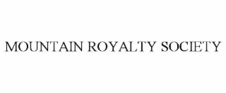 MOUNTAIN ROYALTY SOCIETY