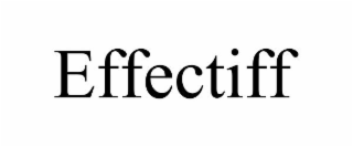 EFFECTIFF