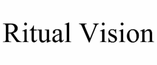 RITUAL VISION
