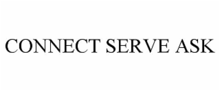 CONNECT SERVE ASK