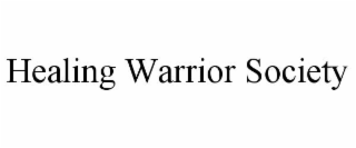 HEALING WARRIOR SOCIETY