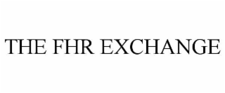 THE FHR EXCHANGE