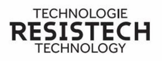 TECHNOLOGIE RESISTECH TECHNOLOGY