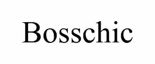 BOSSCHIC