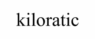 KILORATIC