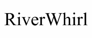 RIVERWHIRL