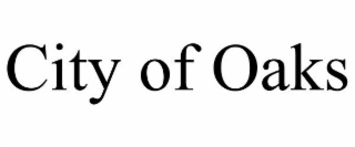 CITY OF OAKS