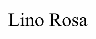 LINO ROSA