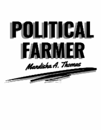 POLITICAL FARMER MANDISHA A. THOMAS