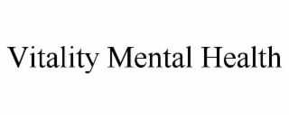 VITALITY MENTAL HEALTH