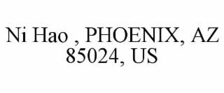 NI HAO , PHOENIX, AZ 85024, US