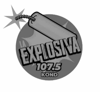 LA EXPLOSIVA 107.5 KOND