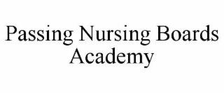 PASSING NURSING BOARDS ACADEMY