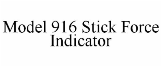 MODEL 916 STICK FORCE INDICATOR