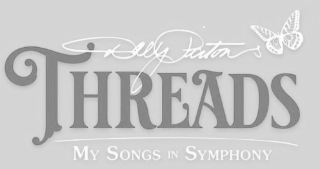 DOLLY PARTON THREADS MY SONGS IN SYMPHONY