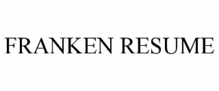 FRANKEN RESUME