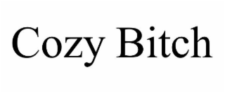 COZY BITCH