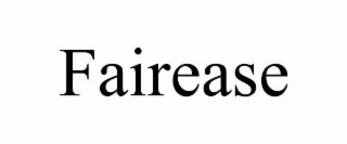 FAIREASE