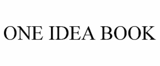 ONE IDEA BOOK