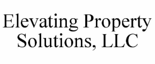 ELEVATING PROPERTY SOLUTIONS, LLC