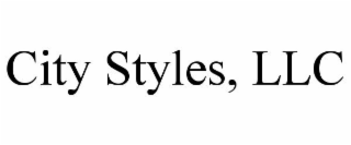 CITY STYLES, LLC