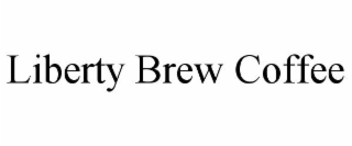 LIBERTY BREW COFFEE