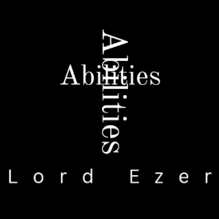 ABILITIES , LORD EZER