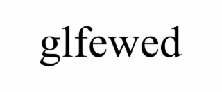 GLFEWED