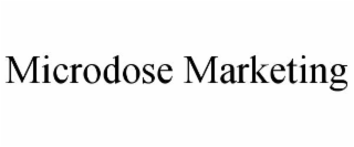 MICRODOSE MARKETING