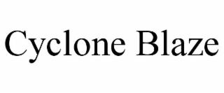 CYCLONE BLAZE