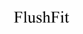 FLUSHFIT